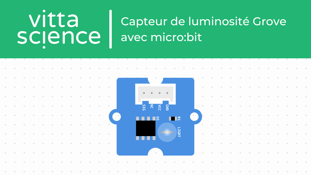 Capteur de luminosité Grove avec micro:bit